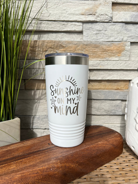 Sunshine On My Mind, Beach Theme 20oz Stainless Steel Tumbler Multiple Color Options