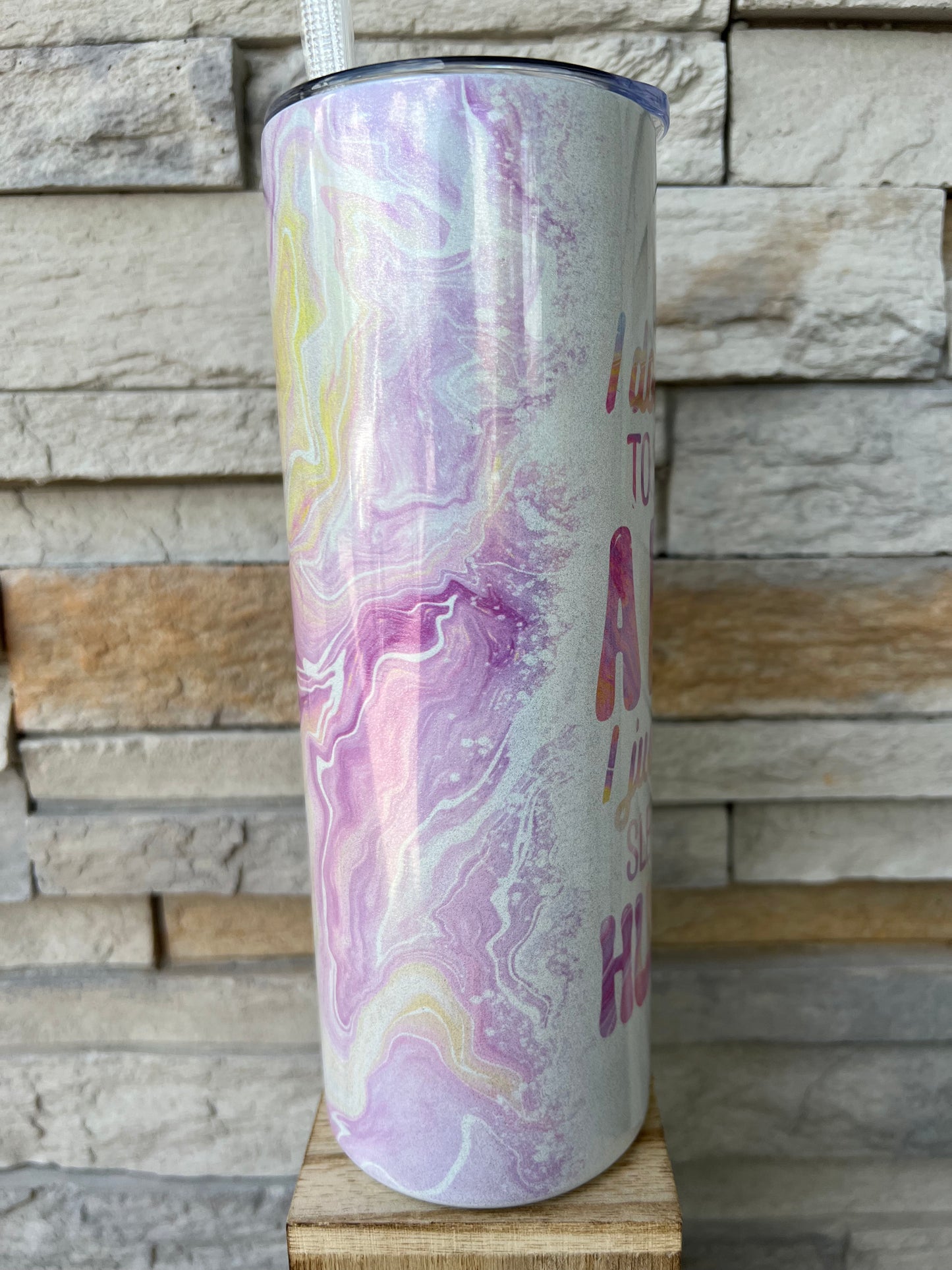 Sleep Like My Husband Shimmer 20oz Skinny Sublimation Tumbler