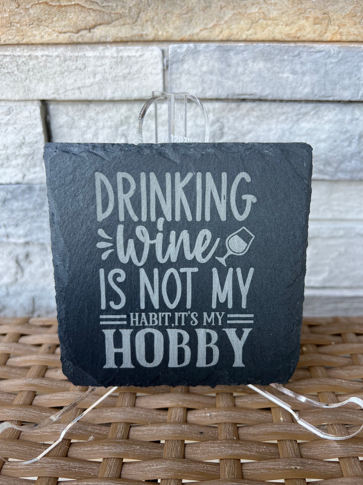 Drinking Wine Is Not My Habit Slate Coasters 4 Pack