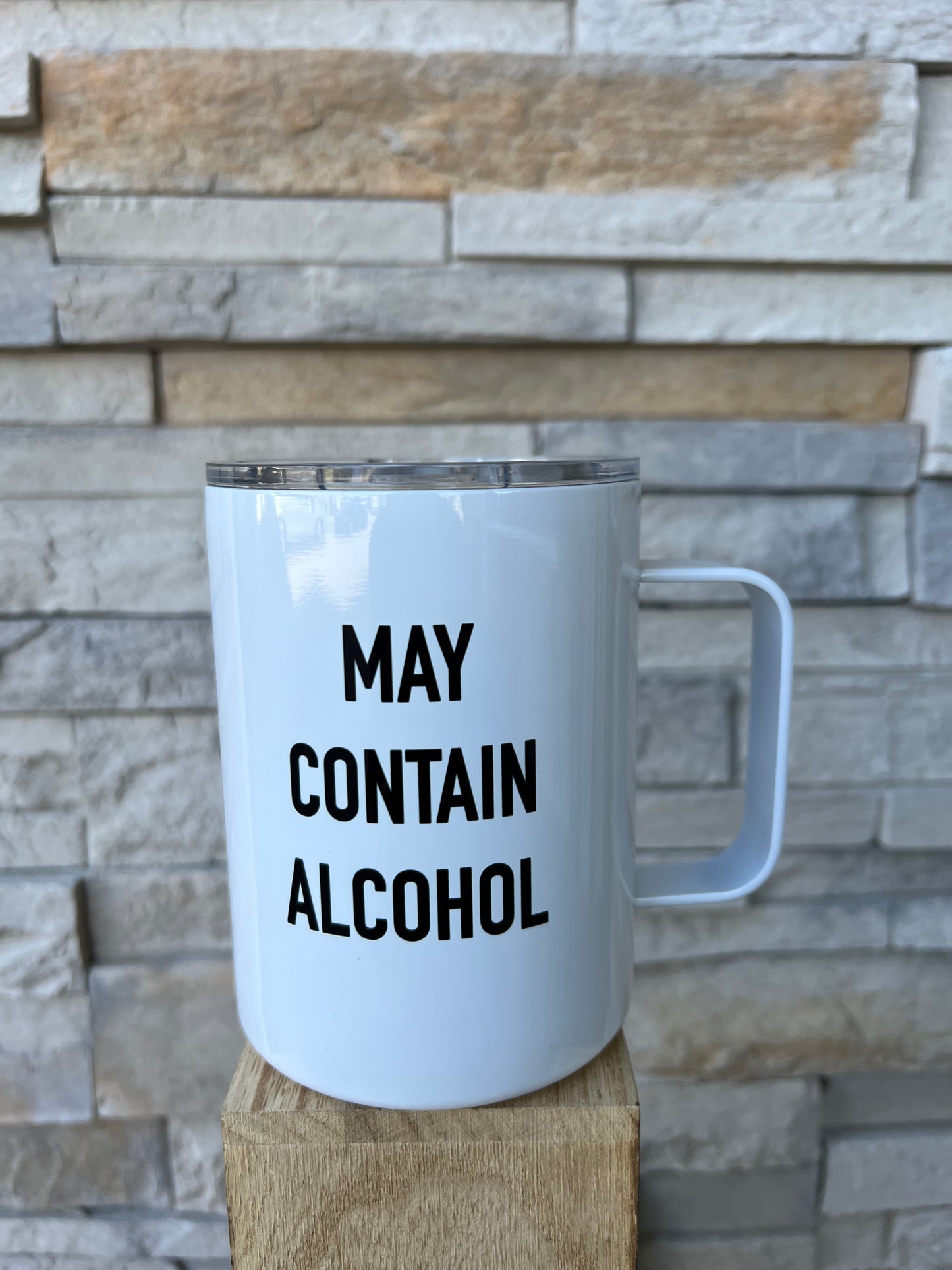 May Contain Alcohol 10oz Coffee Tumbler with handle